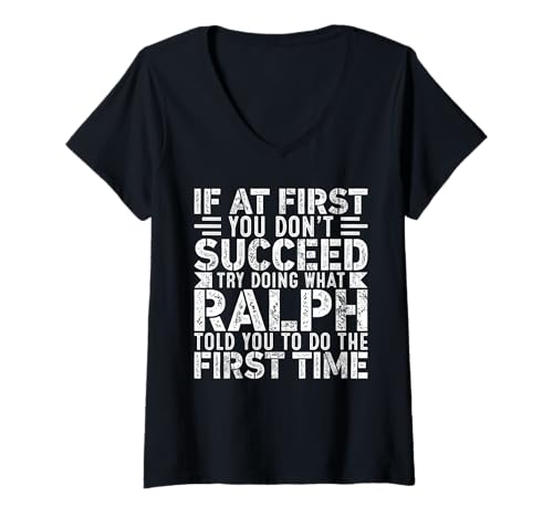 Damen If At First You Don't Succeed Try Doing What Funny RALPH T-Shirt mit V-Ausschnitt von Sarcastic Name If At First You Don't Succeed Co.