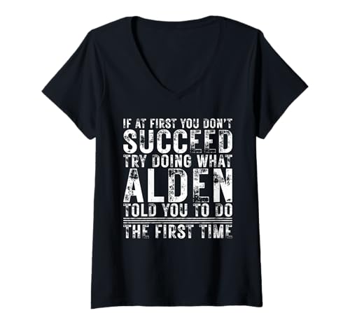 Damen Funny ALDEN If At First You Don't Succeed Birthday ALDEN T-Shirt mit V-Ausschnitt Damen Funny ALDEN If At First You Don't Succeed Birthday ALDEN T-Shirt mit V-Ausschnitt von Sarcastic Name If At First You Don't Succeed Store