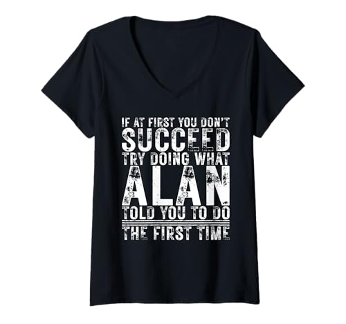 Damen Funny Alan If At First You Don't Succeed Birthday Alan T-Shirt mit V-Ausschnitt Damen Funny Alan If At First You Don't Succeed Birthday Alan T-Shirt mit V-Ausschnitt von Sarcastic Name If At First You Don't Succeed Store