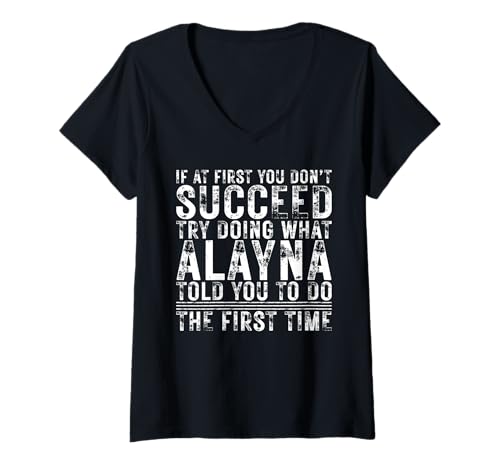 Damen Funny Alayna If At First You Don't Succeed Birthday Alayna T-Shirt mit V-Ausschnitt Damen Funny Alayna If At First You Don't Succeed Birthday Alayna T-Shirt mit V-Ausschnitt von Sarcastic Name If At First You Don't Succeed Store