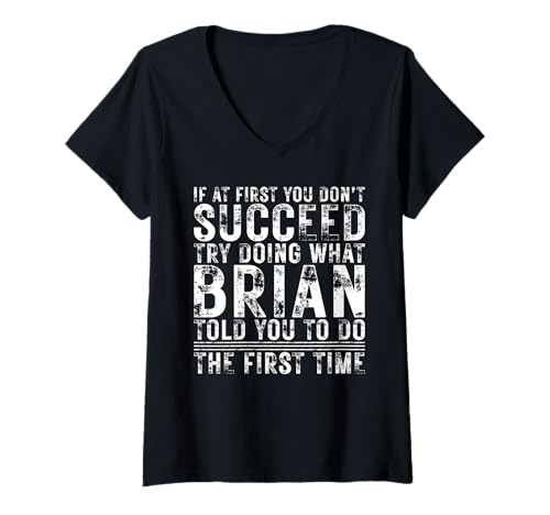 Damen Funny BRIAN If At First You Don't Succeed Birthday BRIAN T-Shirt mit V-Ausschnitt Damen Funny BRIAN If At First You Don't Succeed Birthday BRIAN T-Shirt mit V-Ausschnitt von Sarcastic Name If At First You Don't Succeed Store