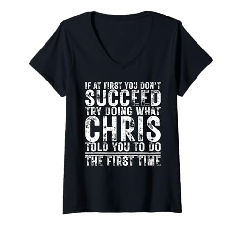 Damen Funny CHRIS If At First You Don't Succeed Birthday CHRIS T-Shirt mit V-Ausschnitt Damen Funny CHRIS If At First You Don't Succeed Birthday CHRIS T-Shirt mit V-Ausschnitt von Sarcastic Name If At First You Don't Succeed Store