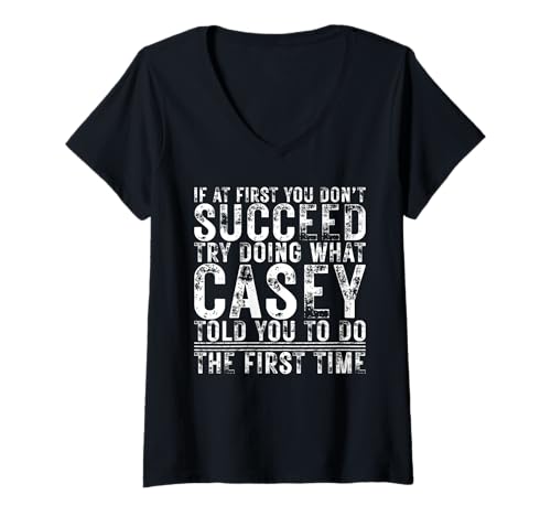 Damen Funny Casey If At First You Don't Succeed Birthday Casey T-Shirt mit V-Ausschnitt Damen Funny Casey If At First You Don't Succeed Birthday Casey T-Shirt mit V-Ausschnitt von Sarcastic Name If At First You Don't Succeed Store