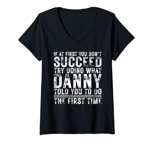Damen Funny DANNY If At First You Don't Succeed Birthday DANNY T-Shirt mit V-Ausschnitt Damen Funny DANNY If At First You Don't Succeed Birthday DANNY T-Shirt mit V-Ausschnitt von Sarcastic Name If At First You Don't Succeed Store