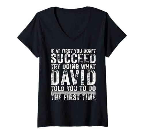 Damen Funny DAVID If At First You Don't Succeed Birthday DAVID T-Shirt mit V-Ausschnitt Damen Funny DAVID If At First You Don't Succeed Birthday DAVID T-Shirt mit V-Ausschnitt von Sarcastic Name If At First You Don't Succeed Store