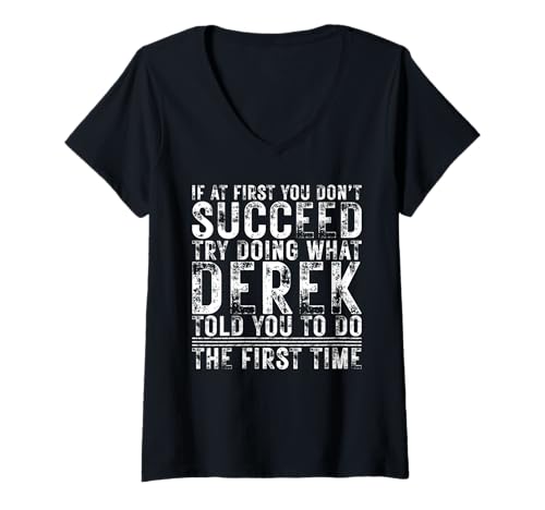 Damen Funny DEREK If At First You Don't Succeed Birthday DEREK T-Shirt mit V-Ausschnitt Damen Funny DEREK If At First You Don't Succeed Birthday DEREK T-Shirt mit V-Ausschnitt von Sarcastic Name If At First You Don't Succeed Store