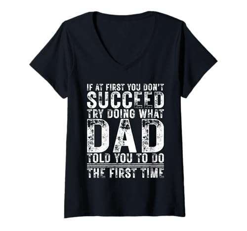 Damen Funny Dad If At First You Don't Succeed Birthday Dad T-Shirt mit V-Ausschnitt Damen Funny Dad If At First You Don't Succeed Birthday Dad T-Shirt mit V-Ausschnitt von Sarcastic Name If At First You Don't Succeed Store