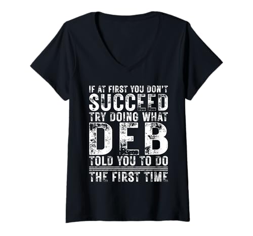 Damen Funny Deb If At First You Don't Succeed Birthday Deb T-Shirt mit V-Ausschnitt Damen Funny Deb If At First You Don't Succeed Birthday Deb T-Shirt mit V-Ausschnitt von Sarcastic Name If At First You Don't Succeed Store