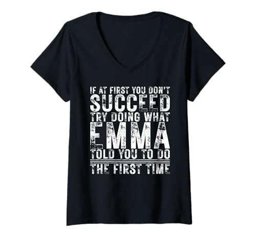 Damen Funny Emma If At First You Don't Succeed Birthday Emma T-Shirt mit V-Ausschnitt Damen Funny Emma If At First You Don't Succeed Birthday Emma T-Shirt mit V-Ausschnitt von Sarcastic Name If At First You Don't Succeed Store
