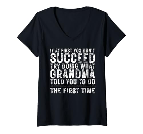 Damen Funny Grandma If At First You Don't Succeed Birthday Grandma T-Shirt mit V-Ausschnitt Damen Funny Grandma If At First You Don't Succeed Birthday Grandma T-Shirt mit V-Ausschnitt von Sarcastic Name If At First You Don't Succeed Store