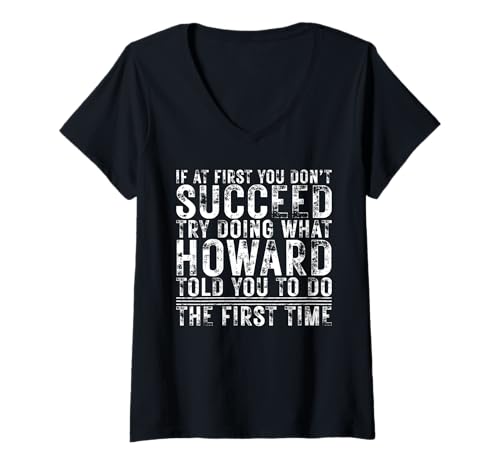 Damen Funny HOWARD If At First You Don't Succeed Birthday HOWARD T-Shirt mit V-Ausschnitt Damen Funny HOWARD If At First You Don't Succeed Birthday HOWARD T-Shirt mit V-Ausschnitt von Sarcastic Name If At First You Don't Succeed Store