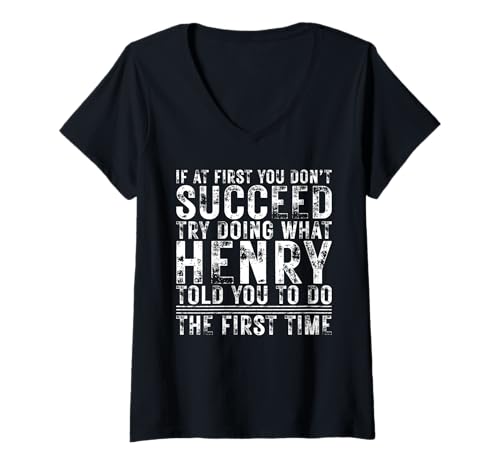 Damen Funny Henry If At First You Don't Succeed Birthday Henry T-Shirt mit V-Ausschnitt Damen Funny Henry If At First You Don't Succeed Birthday Henry T-Shirt mit V-Ausschnitt von Sarcastic Name If At First You Don't Succeed Store
