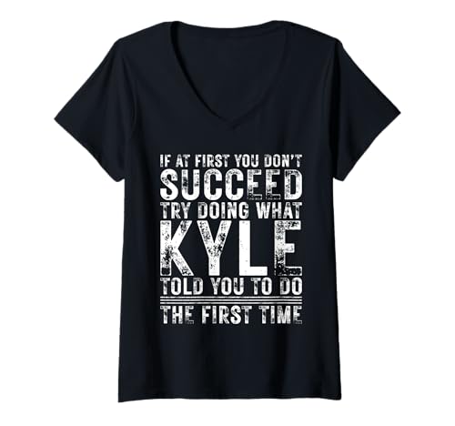 Damen Funny If At First You Don't Succeed Birthday KYLE Idea T-Shirt mit V-Ausschnitt Damen Funny If At First You Don't Succeed Birthday KYLE Idea T-Shirt mit V-Ausschnitt von Sarcastic Name If At First You Don't Succeed Store