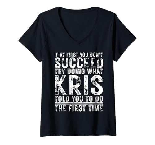 Damen Funny If At First You Don't Succeed Birthday Kris Idea T-Shirt mit V-Ausschnitt Damen Funny If At First You Don't Succeed Birthday Kris Idea T-Shirt mit V-Ausschnitt von Sarcastic Name If At First You Don't Succeed Store