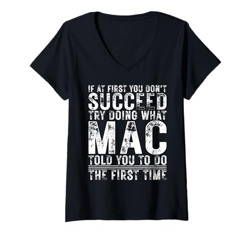 Damen Funny If At First You Don't Succeed Birthday MAC Idea T-Shirt mit V-Ausschnitt Damen Funny If At First You Don't Succeed Birthday MAC Idea T-Shirt mit V-Ausschnitt von Sarcastic Name If At First You Don't Succeed Store