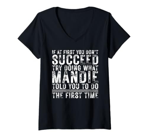 Damen Funny If At First You Don't Succeed Birthday Mandie Idea T-Shirt mit V-Ausschnitt Damen Funny If At First You Don't Succeed Birthday Mandie Idea T-Shirt mit V-Ausschnitt von Sarcastic Name If At First You Don't Succeed Store