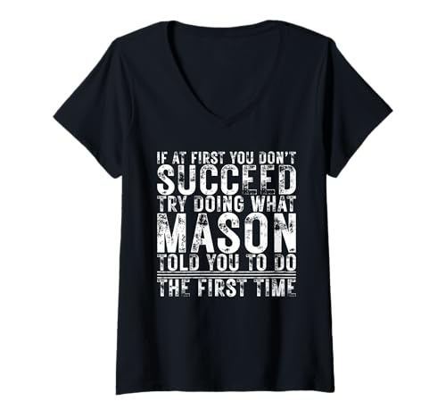 Damen Funny If At First You Don't Succeed Birthday Mason Idea T-Shirt mit V-Ausschnitt Damen Funny If At First You Don't Succeed Birthday Mason Idea T-Shirt mit V-Ausschnitt von Sarcastic Name If At First You Don't Succeed Store