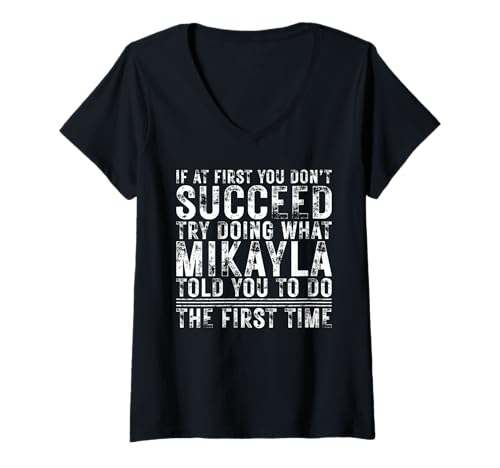 Damen Funny If At First You Don't Succeed Birthday Mikayla Idea T-Shirt mit V-Ausschnitt Damen Funny If At First You Don't Succeed Birthday Mikayla Idea T-Shirt mit V-Ausschnitt von Sarcastic Name If At First You Don't Succeed Store