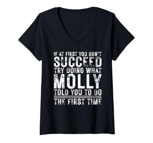 Damen Funny If At First You Don't Succeed Birthday Molly Idea T-Shirt mit V-Ausschnitt Damen Funny If At First You Don't Succeed Birthday Molly Idea T-Shirt mit V-Ausschnitt von Sarcastic Name If At First You Don't Succeed Store
