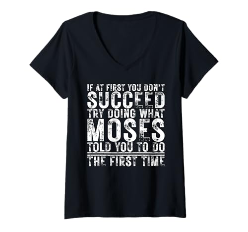 Damen Funny If At First You Don't Succeed Birthday Moses Idea T-Shirt mit V-Ausschnitt Damen Funny If At First You Don't Succeed Birthday Moses Idea T-Shirt mit V-Ausschnitt von Sarcastic Name If At First You Don't Succeed Store