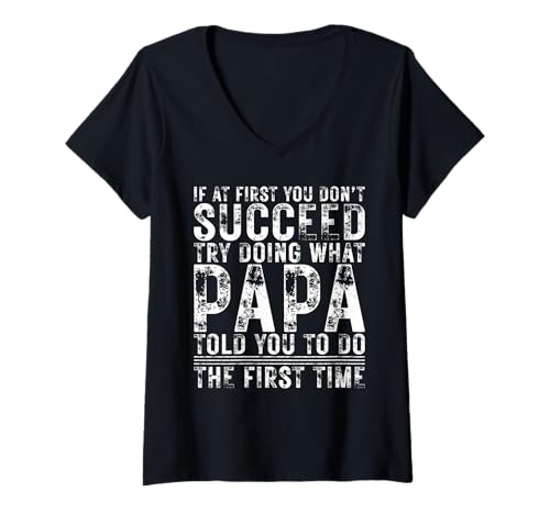Damen Funny If At First You Don't Succeed Birthday Papa Idea T-Shirt mit V-Ausschnitt Damen Funny If At First You Don't Succeed Birthday Papa Idea T-Shirt mit V-Ausschnitt von Sarcastic Name If At First You Don't Succeed Store