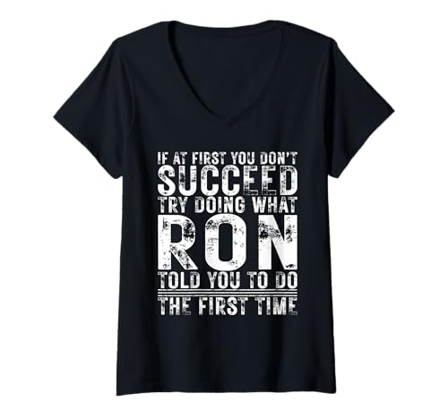 Damen Funny If At First You Don't Succeed Birthday Ron Idea T-Shirt mit V-Ausschnitt Damen Funny If At First You Don't Succeed Birthday Ron Idea T-Shirt mit V-Ausschnitt von Sarcastic Name If At First You Don't Succeed Store