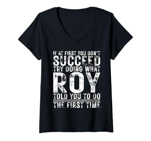 Damen Funny If At First You Don't Succeed Birthday Roy Idea T-Shirt mit V-Ausschnitt Damen Funny If At First You Don't Succeed Birthday Roy Idea T-Shirt mit V-Ausschnitt von Sarcastic Name If At First You Don't Succeed Store