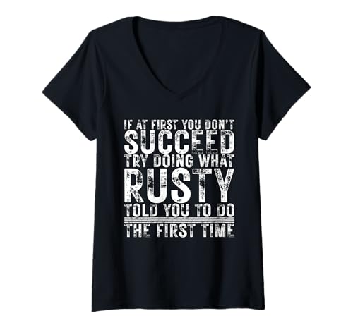Damen Funny If At First You Don't Succeed Birthday Rusty Idea T-Shirt mit V-Ausschnitt Damen Funny If At First You Don't Succeed Birthday Rusty Idea T-Shirt mit V-Ausschnitt von Sarcastic Name If At First You Don't Succeed Store