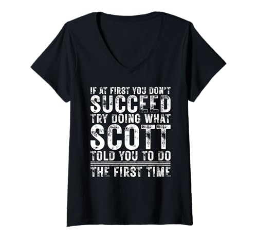 Damen Funny If At First You Don't Succeed Birthday SCOTT Idea T-Shirt mit V-Ausschnitt von Sarcastic Name If At First You Don't Succeed Store
