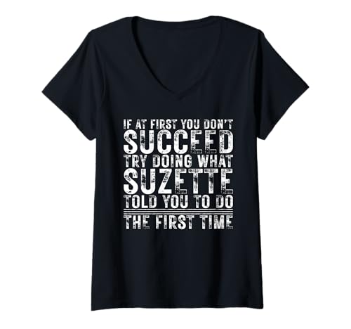 Damen Funny If At First You Don't Succeed Birthday Suzette Idea T-Shirt mit V-Ausschnitt von Sarcastic Name If At First You Don't Succeed Store