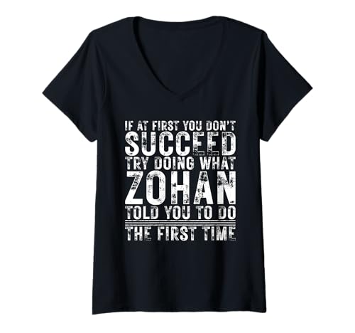 Damen Funny If At First You Don't Succeed Birthday Zohan Idea T-Shirt mit V-Ausschnitt von Sarcastic Name If At First You Don't Succeed Store