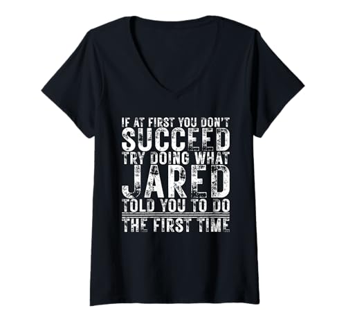 Damen Funny JARED If At First You Don't Succeed Birthday JARED T-Shirt mit V-Ausschnitt Damen Funny JARED If At First You Don't Succeed Birthday JARED T-Shirt mit V-Ausschnitt von Sarcastic Name If At First You Don't Succeed Store