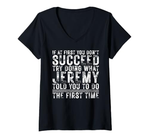 Damen Funny JEREMY If At First You Don't Succeed Birthday JEREMY T-Shirt mit V-Ausschnitt Damen Funny JEREMY If At First You Don't Succeed Birthday JEREMY T-Shirt mit V-Ausschnitt von Sarcastic Name If At First You Don't Succeed Store