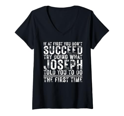 Damen Funny JOSEPH If At First You Don't Succeed Birthday JOSEPH T-Shirt mit V-Ausschnitt von Sarcastic Name If At First You Don't Succeed Store