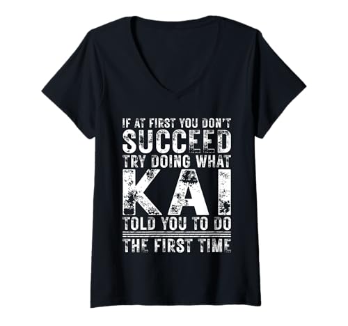 Damen Funny KAI If At First You Don't Succeed Birthday KAI T-Shirt mit V-Ausschnitt Damen Funny KAI If At First You Don't Succeed Birthday KAI T-Shirt mit V-Ausschnitt von Sarcastic Name If At First You Don't Succeed Store