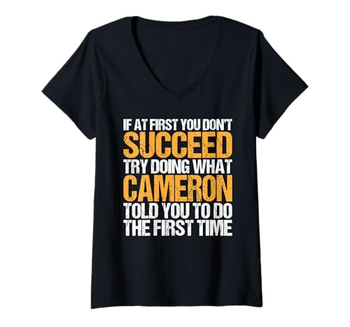 Damen Funny If At First You Don't Succeed Try Doing What Cameron T-Shirt mit V-Ausschnitt Damen Funny If At First You Don't Succeed Try Doing What Cameron T-Shirt mit V-Ausschnitt von Sarcastic Names If At First You Dont Succeed Store