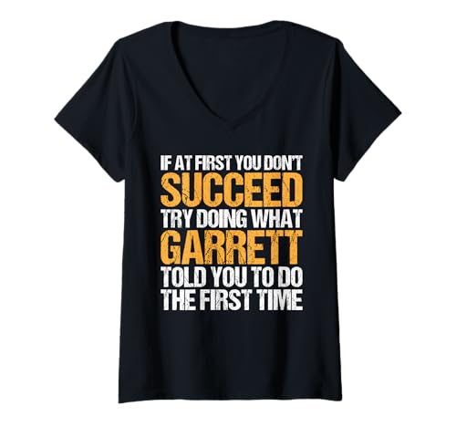 Damen Funny If At First You Don't Succeed Try Doing What GARRETT T-Shirt mit V-Ausschnitt von Sarcastic Names If At First You Dont Succeed Store
