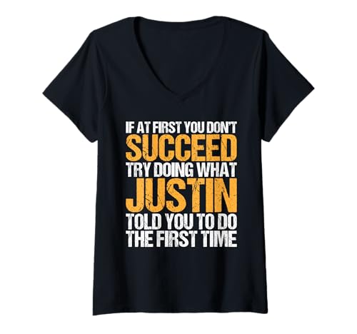 Damen Funny If At First You Don't Succeed Try Doing What Justin T-Shirt mit V-Ausschnitt Damen Funny If At First You Don't Succeed Try Doing What Justin T-Shirt mit V-Ausschnitt von Sarcastic Names If At First You Dont Succeed Store