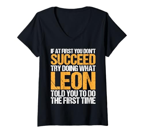 Damen Funny If At First You Don't Succeed Try Doing What LEON T-Shirt mit V-Ausschnitt Damen Funny If At First You Don't Succeed Try Doing What LEON T-Shirt mit V-Ausschnitt von Sarcastic Names If At First You Dont Succeed Store