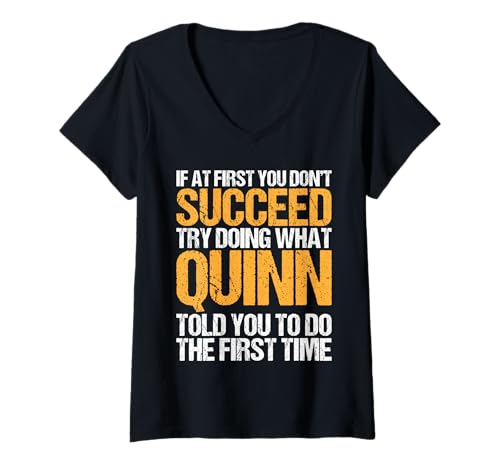 Damen Funny If At First You Don't Succeed Try Doing What QUINN T-Shirt mit V-Ausschnitt Damen Funny If At First You Don't Succeed Try Doing What QUINN T-Shirt mit V-Ausschnitt von Sarcastic Names If At First You Dont Succeed Store