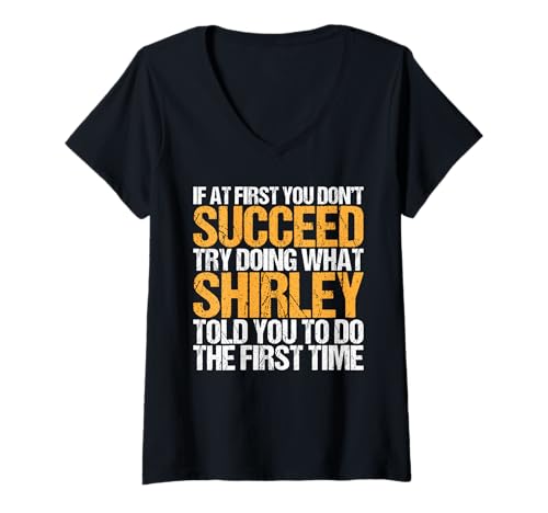 Damen Funny If At First You Don't Succeed Try Doing What Shirley T-Shirt mit V-Ausschnitt Damen Funny If At First You Don't Succeed Try Doing What Shirley T-Shirt mit V-Ausschnitt von Sarcastic Names If At First You Dont Succeed Store