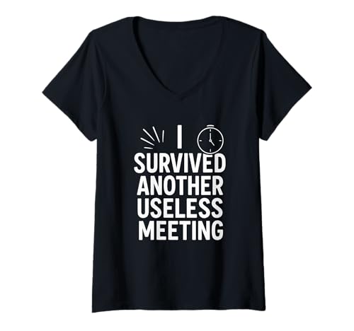 Damen I Survived Another Useless Meeting Funny Work Zitat T-Shirt mit V-Ausschnitt Damen I Survived Another Useless Meeting Funny Work Zitat T-Shirt mit V-Ausschnitt von Sarcastic Office Humor and Pointless Meeting Tees