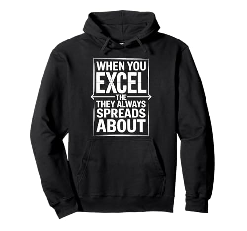 Funny When You Excel Spreadsheet Humor Joke Women Men Pullover Hoodie von Sarcastic Office Nerd Geek Retro Style Excel Lover