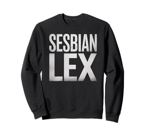 Sesbian Lex Lustiger Queer LGBTQ Humor Sarkasmus Witz Damen Herren Sweatshirt von Sarcastic Pride Playful Wordplay Typography Gag