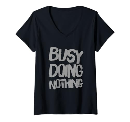 Damen Lazy Humor Text Lustiges sarkastisches Zitat von Busy Doing Nothing T-Shirt mit V-Ausschnitt Damen Lazy Humor Text Lustiges sarkastisches Zitat von Busy Doing Nothing T-Shirt mit V-Ausschnitt von Sarcastic Quotes Of Busy Doing Nothing Shirt