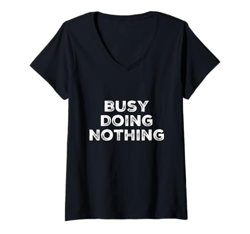 Damen Lazy Humor Text Lustiges sarkastisches Zitat von Busy Doing Nothing T-Shirt mit V-Ausschnitt Damen Lazy Humor Text Lustiges sarkastisches Zitat von Busy Doing Nothing T-Shirt mit V-Ausschnitt von Sarcastic Quotes Of Busy Doing Nothing Shirt