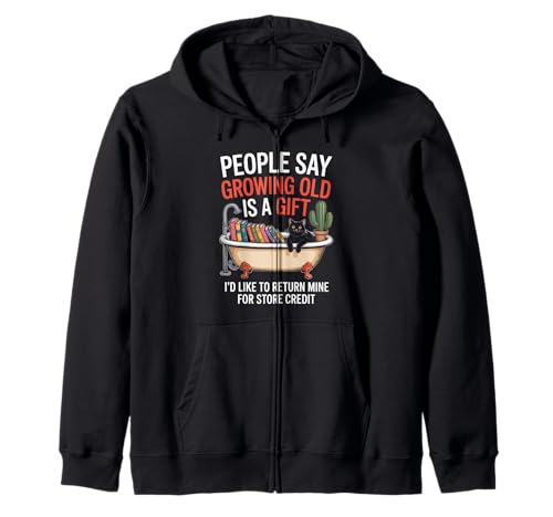 Lustiger Alterungswitz Growing Old Return Cat Tub Witz Damen Herren Kapuzenjacke von Sarcastic Retirement Humor for Book Lovers Sarcasm