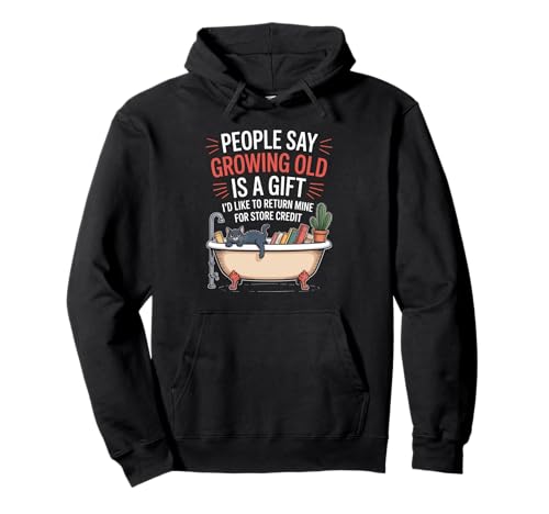 Lustiger Alterungswitz Growing Old Return Cat Tub Witz Damen Herren Pullover Hoodie von Sarcastic Retirement Humor for Book Lovers Sarcasm