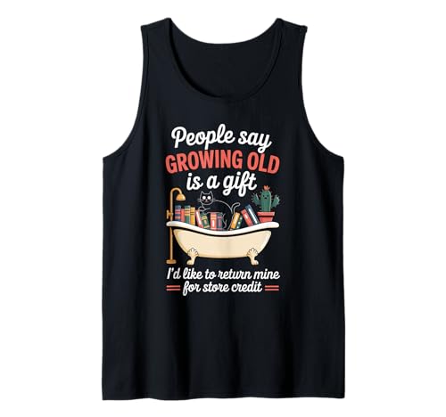 Lustiger Alterungswitz Growing Old Return Cat Tub Witz Damen Herren Tank Top von Sarcastic Retirement Humor for Book Lovers Sarcasm