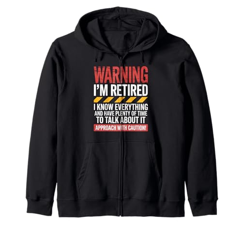 Lustiger Spruch "Warning I'm Retired Know Everything Women Men Kapuzenjacke von Sarcastic Retirement Humor for Grandpa Dad Friends